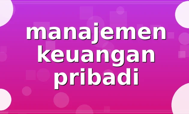 manajemen keuangan pribadi